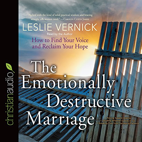 Imagen de archivo de The Emotionally Destructive Marriage: How to Find Your Voice and Reclaim Your Hope a la venta por SecondSale