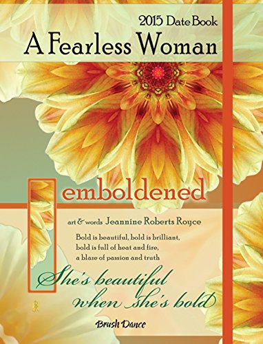 Stock image for 2015 A Fearless Woman Date Book for sale by Buyback Express