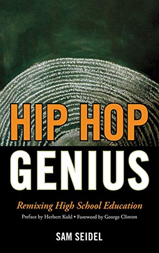 Stock image for Hip Hop Genius: Remixing High School Education for sale by Patrico Books