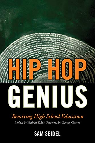 Imagen de archivo de Hip Hop Genius: Remixing High School Education a la venta por Books of the Smoky Mountains