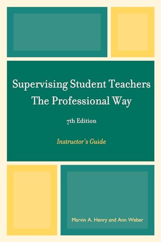 Beispielbild fr Supervising Student Teachers The Professional Way Instructor's Guide, 7th Edition zum Verkauf von PBShop.store US