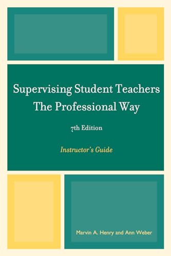 Stock image for Supervising Student Teachers The Professional Way Instructor's Guide, 7th Edition for sale by PBShop.store US