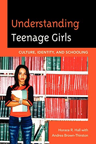 Stock image for Understanding Teenage Girls: Culture, Identity and Schooling for sale by Open Books