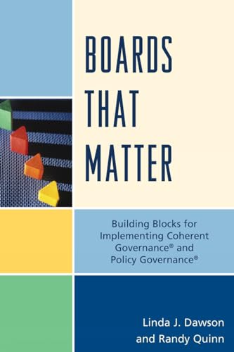 Beispielbild fr Boards that Matter: Building Blocks for Implementing Coherent Governance' and Policy Governance' zum Verkauf von ThriftBooks-Atlanta