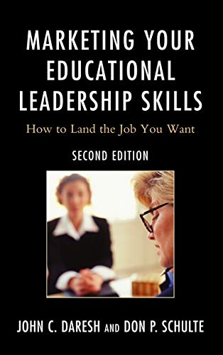 Beispielbild fr Marketing Your Educational Leadership Skills: How to Land the Job You Want zum Verkauf von Michael Lyons