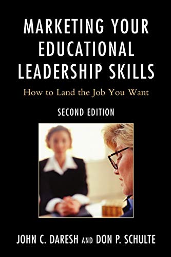 Beispielbild fr Marketing Your Educational Leadership Skills How to Land the Job You Want, 2nd Edition zum Verkauf von PBShop.store US