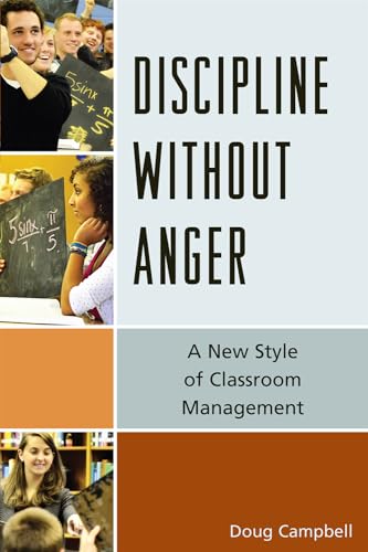 9781610483438: Discipline without Anger: A New Style of Classroom Management
