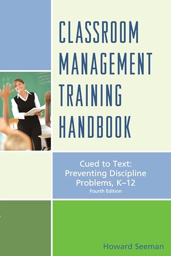 Stock image for Classroom Management Training Handbook: Cued to Preventing Discipline Problems, K-12 for sale by Michael Lyons