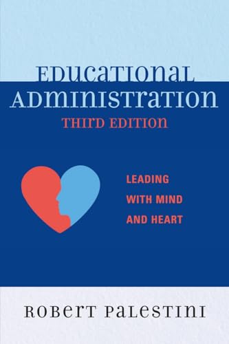 Imagen de archivo de Educational Administration Leading with Mind and Heart a la venta por TextbookRush