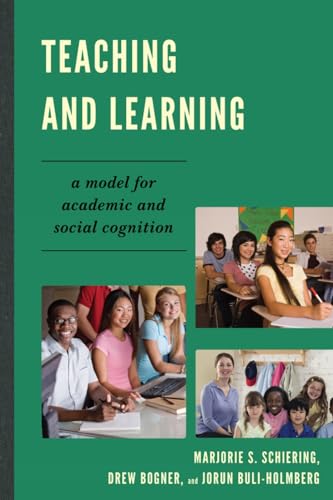 Stock image for Teaching and Learning: A Model for Academic and Social Cognition for sale by Books of the Smoky Mountains