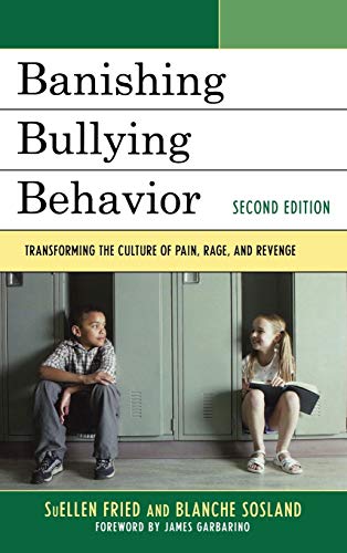 Stock image for Banishing Bullying Behavior: Transforming the Culture of Peer Abuse, 2nd Edition for sale by ThriftBooks-Dallas