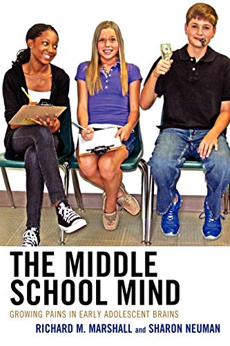 9781610485852: The Middle School Mind: Growing Pains in Early Adolescent Brains