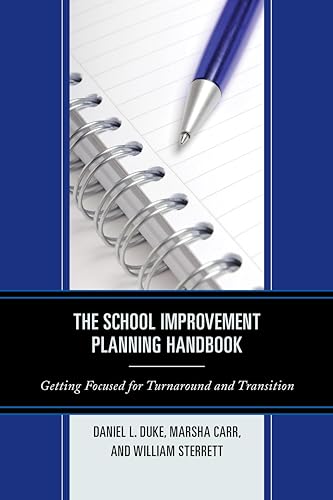 Stock image for The School Improvement Planning Handbook: Getting Focused for Turnaround and Transition for sale by Books of the Smoky Mountains