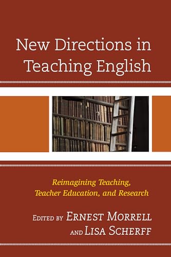 Stock image for New Directions in Teaching English: Reimagining Teaching, Teacher Education, and Research for sale by WorldofBooks
