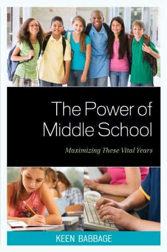 Stock image for The Power of Middle School: Maximizing These Vital Years for sale by Michael Lyons