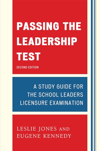 Passing the Leadership Test: Strategies for Success on the Leadership Licensure Exam (9781610487382) by Jones, Leslie; Kennedy, Eugene