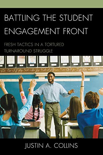 Stock image for Battling the Student Engagement Front: Fresh Tactics in a Tortured Turnaround Struggle for sale by Chiron Media