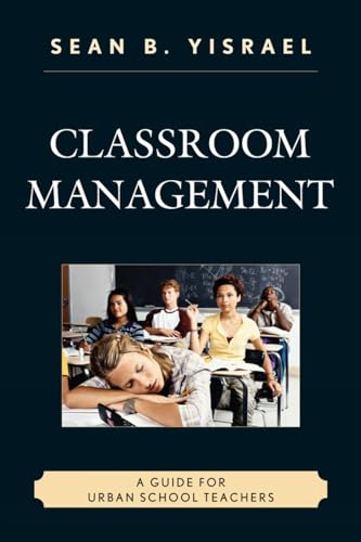 Stock image for Classroom Management: A Guide for Urban School Teachers for sale by HPB-Red