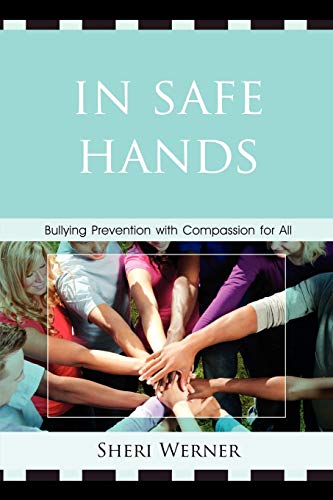 Beispielbild fr In Safe Hands: Bullying Prevention with Compassion for All zum Verkauf von Chiron Media