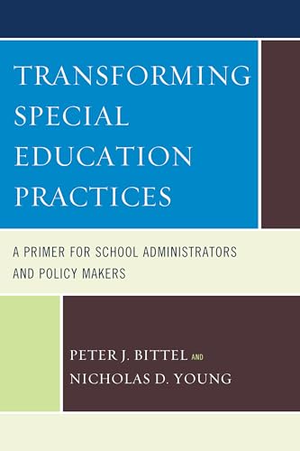 Stock image for Transforming Special Education Practices: A Primer for School Administrators and Policy Makers for sale by Front Cover Books