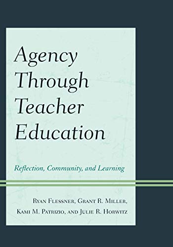 Stock image for Agency through Teacher Education: Reflection, Community, And Learning for sale by Chiron Media