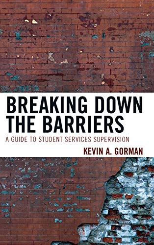 9781610489379: Breaking Down the Barriers: A Guide to Student Services Supervision