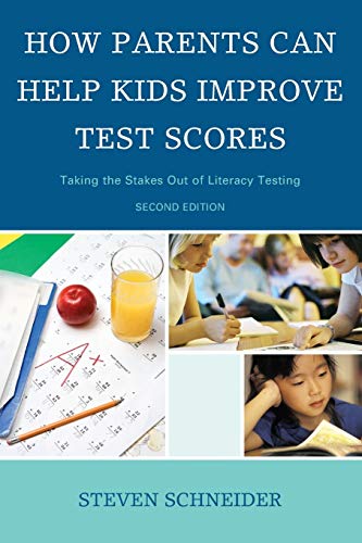 9781610489607: How Parents Can Help Kids Improve Test Scores: Taking the Stakes Out of Literacy Testing, 2nd Edition