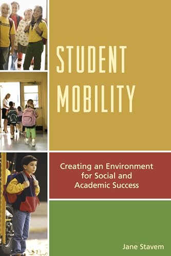 9781610489768: Student Mobility: Creating an Environment for Social and Academic Success