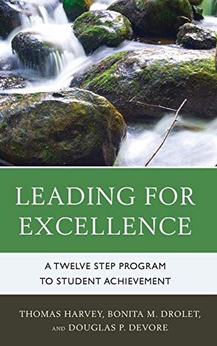 Stock image for Leading for Excellence: A Twelve Step Program to Student Achievement for sale by Michael Lyons