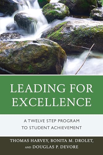 Imagen de archivo de Leading for Excellence: A Twelve Step Program to Student Achievement a la venta por Rye Berry Books