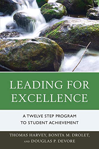 Stock image for Leading for Excellence: A Twelve Step Program to Student Achievement for sale by Rye Berry Books