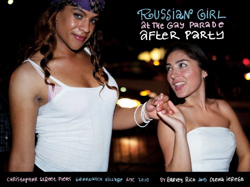 Stock image for Russian Girl At The Gay Parade After Party, Christopher Street Piers, Greenwich Village New York City 2010 Photo's From The Most Sexually Free Open To The Public Party In America for sale by austin books and more