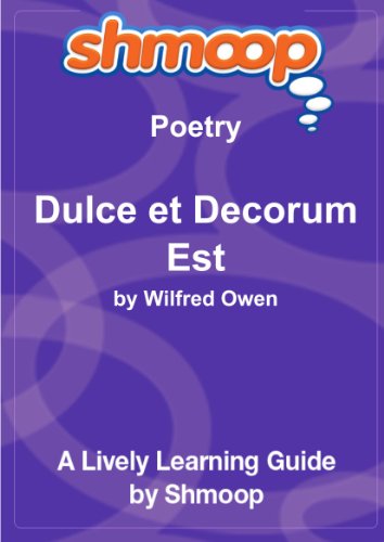 Beispielbild fr Dulce et Decorum Est: Shmoop Poetry Guide zum Verkauf von WorldofBooks
