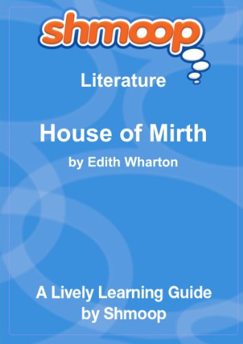 Beispielbild fr The House of Mirth: Shmoop Literature Guide zum Verkauf von medimops