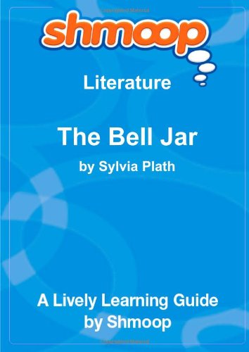 Stock image for The Bell Jar: Shmoop Literature Guide for sale by Books Unplugged