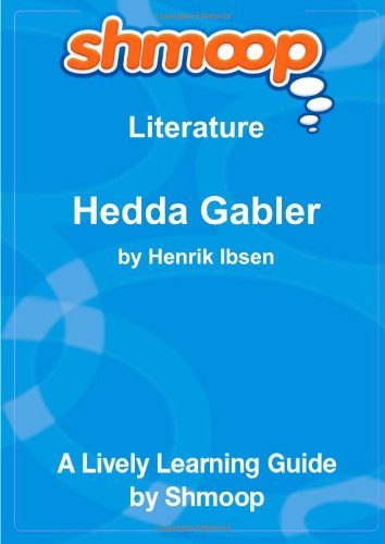 Beispielbild fr Hedda Gabler: Shmoop Literature Guide zum Verkauf von WeBuyBooks