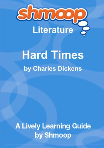 Beispielbild fr Hard Times: For These Times: Shmoop Literature Guide zum Verkauf von Reuseabook