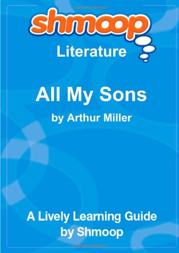 Imagen de archivo de All My Sons: Shmoop Literature Guide a la venta por WorldofBooks