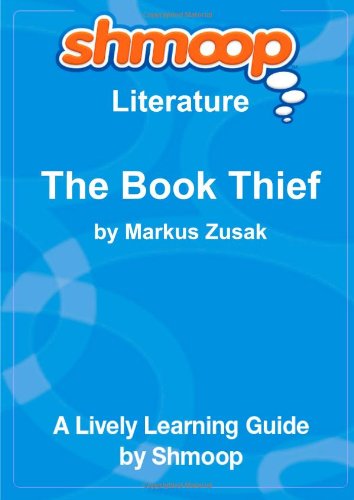 Beispielbild fr The Book Thief: Shmoop Literature Guide zum Verkauf von medimops
