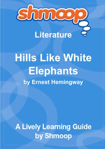 9781610624459: Hills Like White Elephants: Shmoop Literature Guide