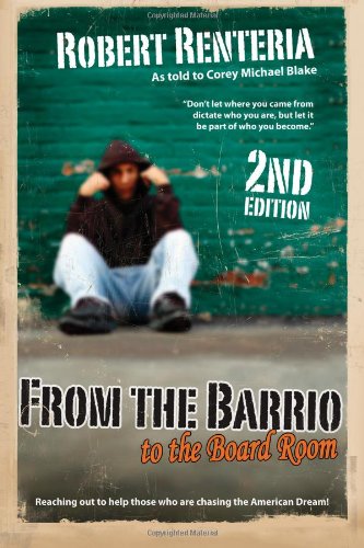 Stock image for From the Barrio to the Board Room for sale by Open Books