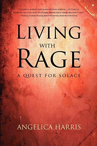 Imagen de archivo de Living with Rage : A Quest for Solace a la venta por Better World Books