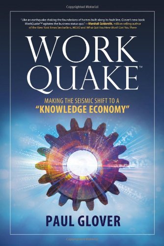 Beispielbild fr Workquake: Making the Seismic Shift to a Knowledge Economy zum Verkauf von ThriftBooks-Dallas