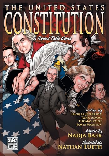 Beispielbild fr The United States Constitution: A Round Table Comic Graphic Adaptation zum Verkauf von SecondSale