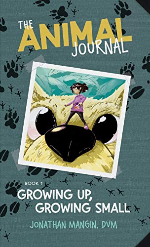 Stock image for Growing Up, Growing Small (Animal Journal) for sale by Lucky's Textbooks