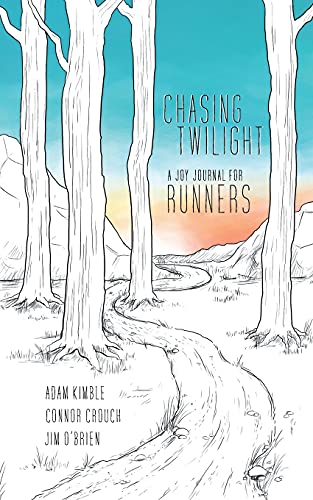 Stock image for Chasing Twilight: A Joy Journal for Runners for sale by BooksRun