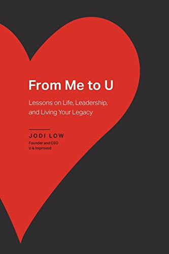 Stock image for From Me to U: Lessons on Life, Leadership, and Living Your Legacy for sale by -OnTimeBooks-