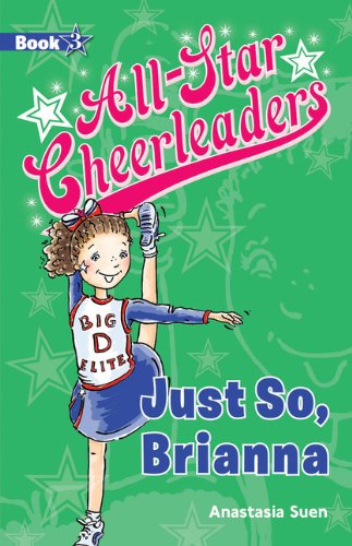 Beispielbild fr Just So, Brianna : All-Star Cheerleaders zum Verkauf von Better World Books