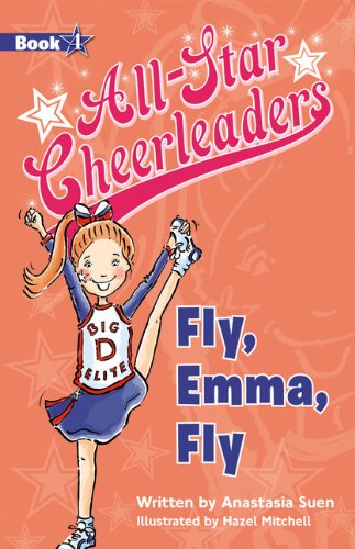 9781610670036: Fly, Emma, Fly (All-Star Cheerleaders)