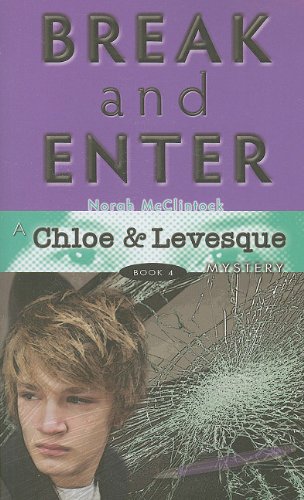 Stock image for Break and Enter (Chloe and Levesque Mysteries) for sale by Once Upon A Time Books